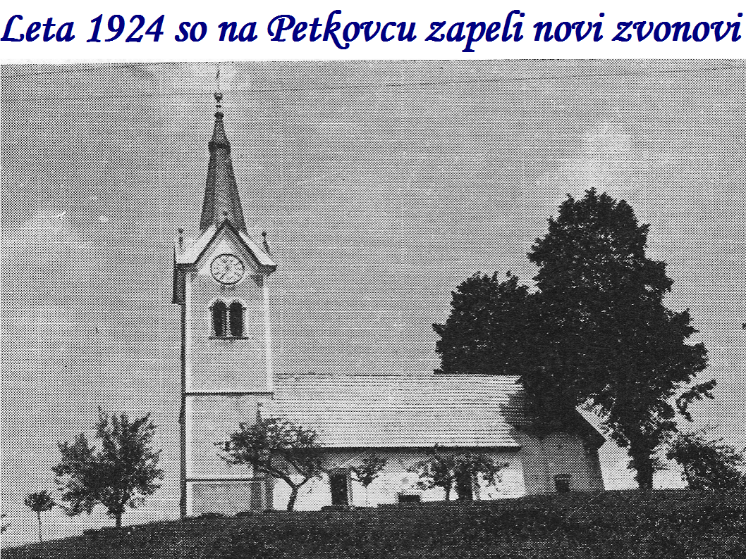 Leta 1924 so na Petkovcu zapeli novi zvonovi